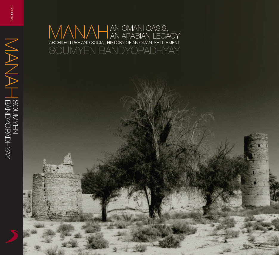 Manah: An Omani Oasis, An Arabian Legacy, Architecture and Social History of an Omani Settlement
