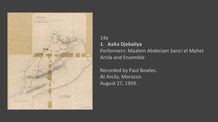 14a - 1 Aaita Djebaliya
Performers: Maalem Abdeslam Sarsri el Mahet Arzila and Ensemble

Recorded by Paul Bowles.
At Arcila, Morocco.
August 27, 1959.
