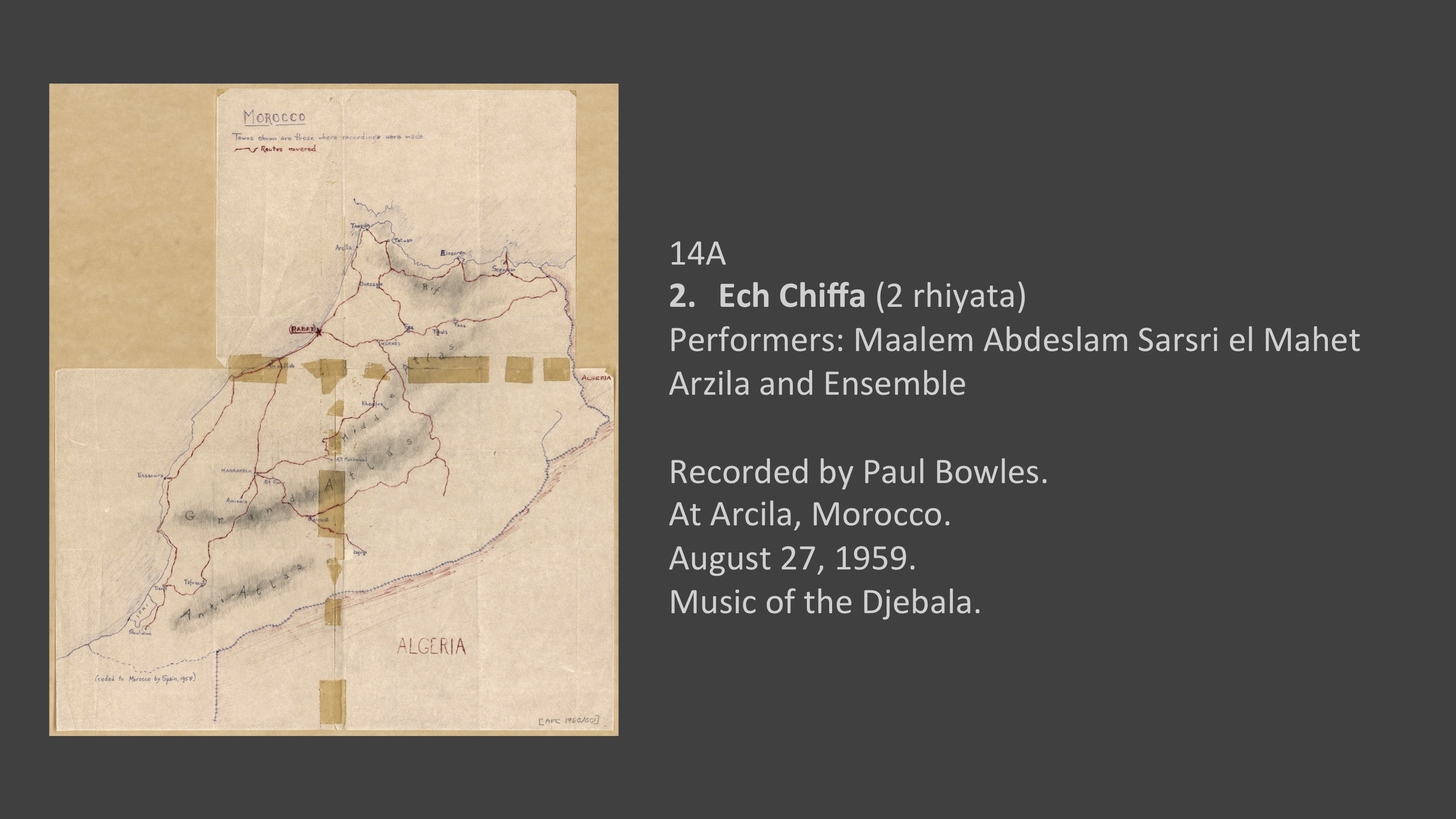 14a - 2 Ech Chiffa (2 rhayitas)
Performers: Maalem Abdeslam Sarsri el Mahet Arzila and Ensemble