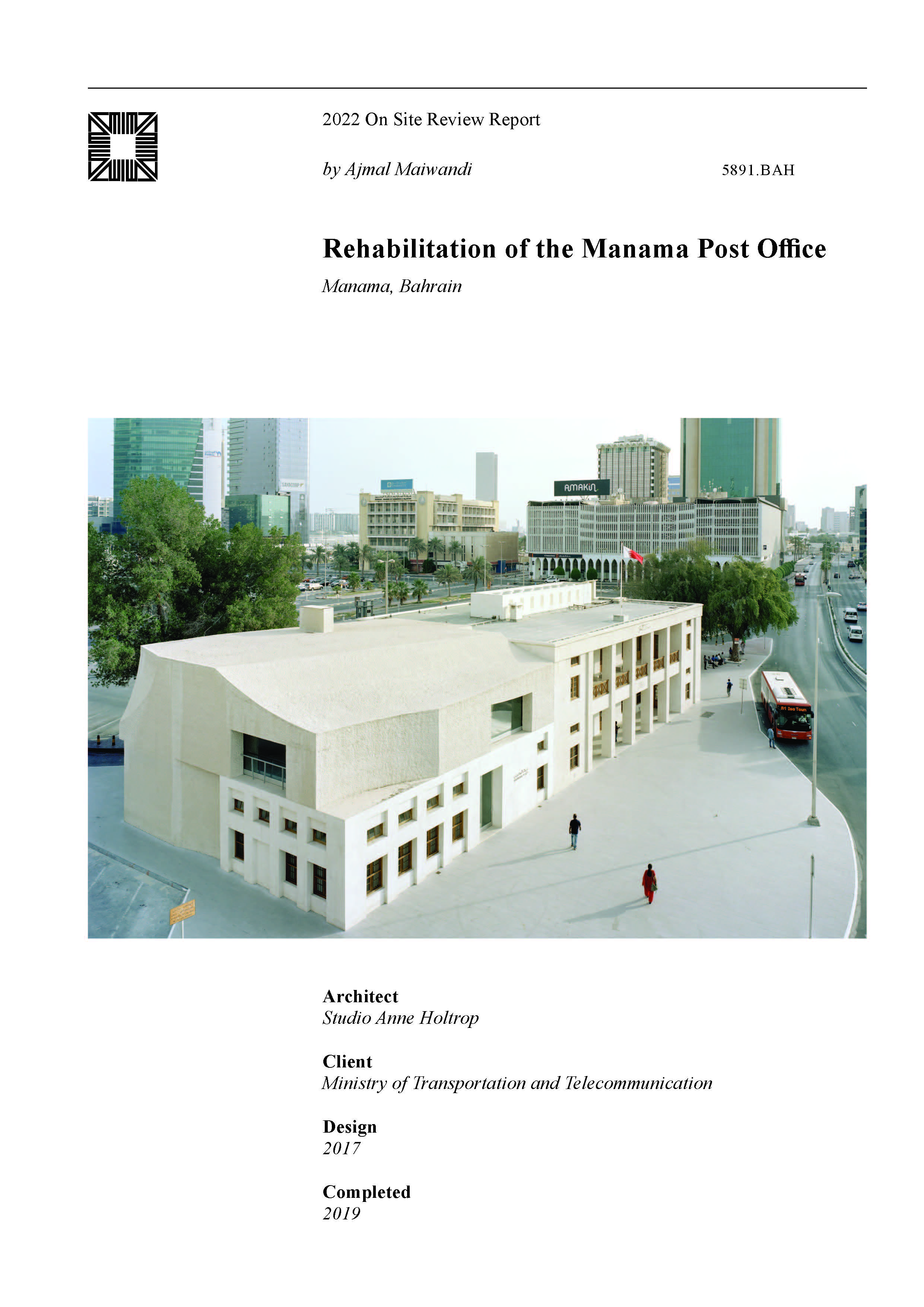 Rehabilitation of the Manama Post Office On-site Review Report