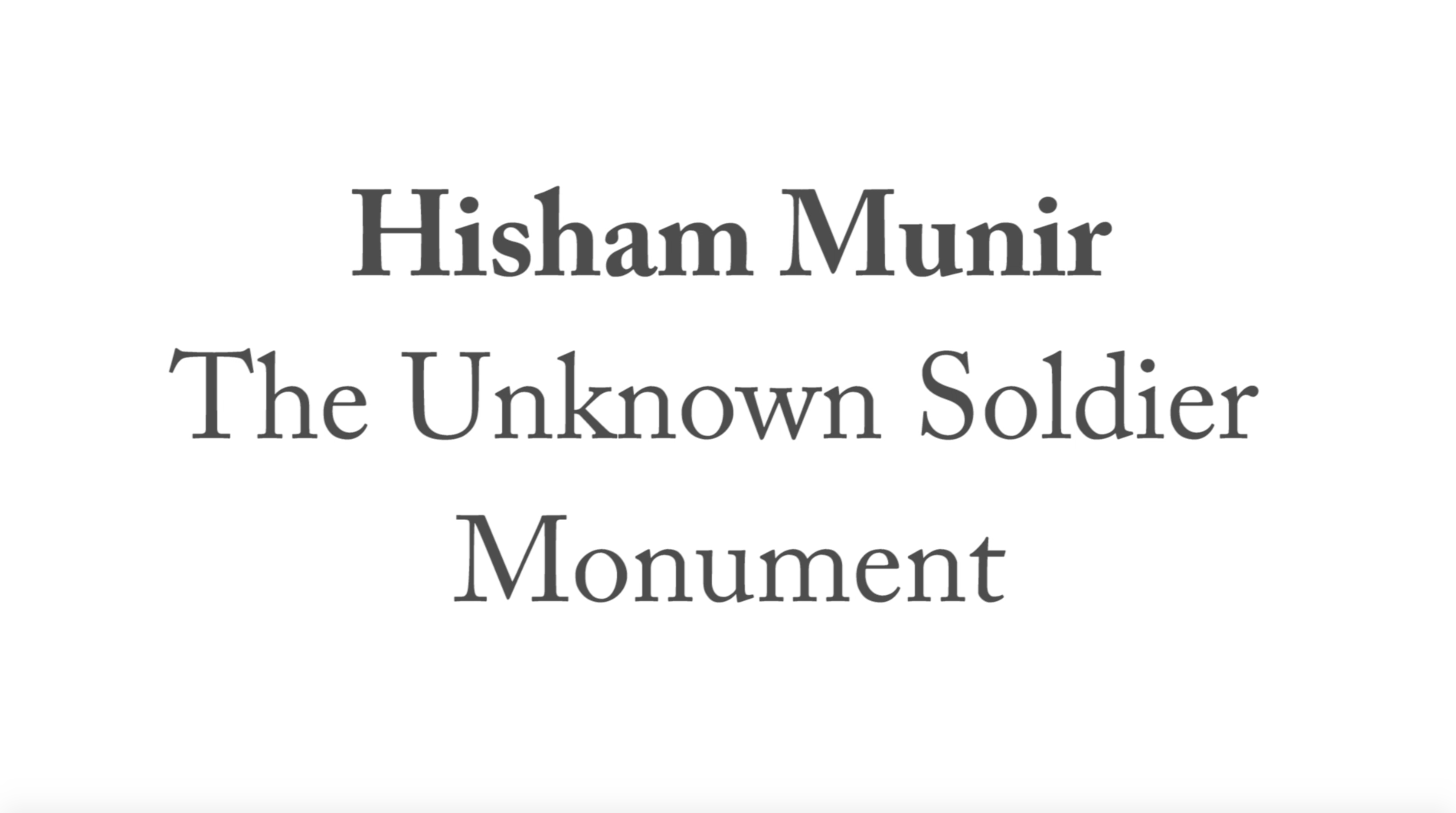 Hisham Munir and The Unknown Soldier Monument&nbsp;