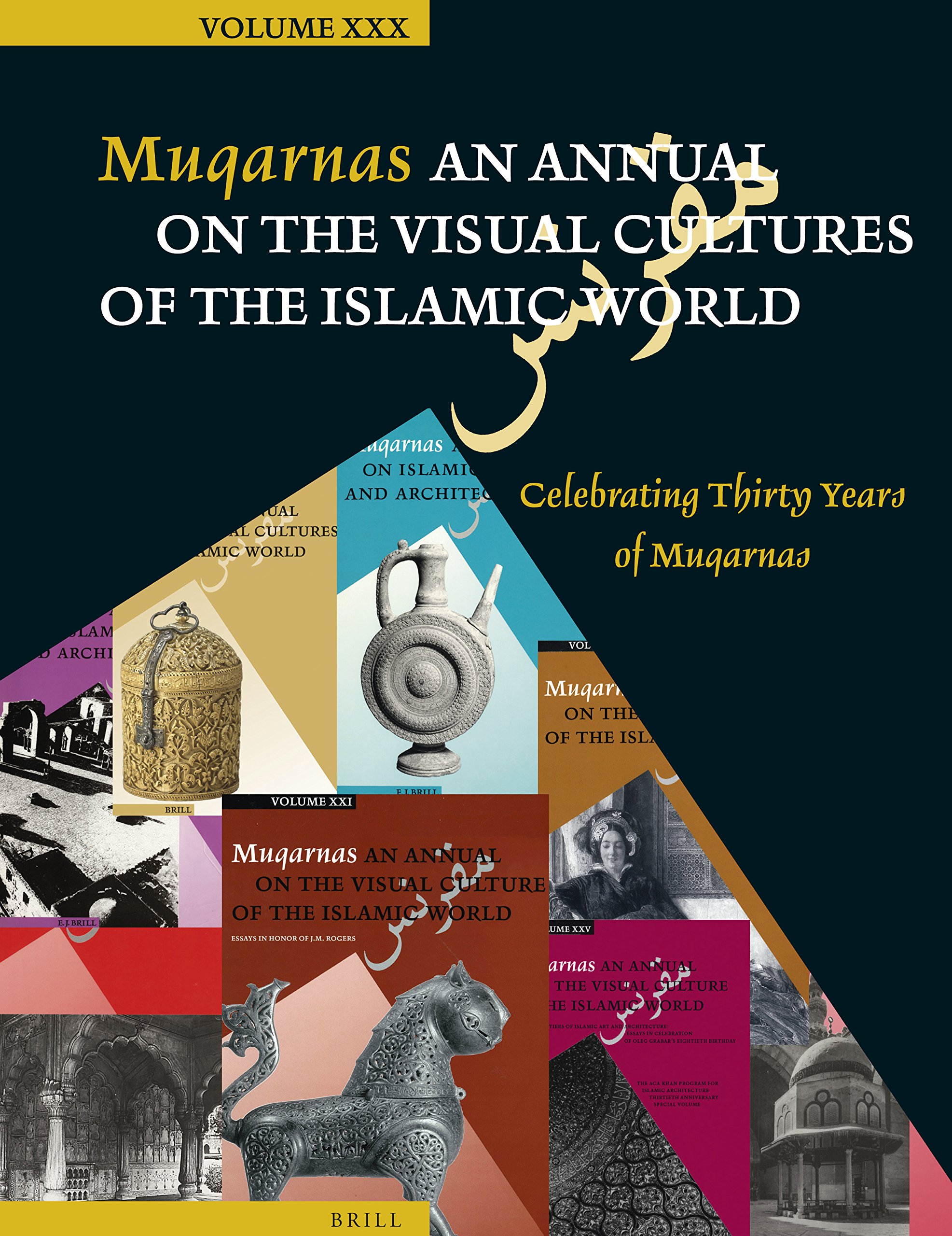 Muqarnas: Visual Culture of the Islamic World