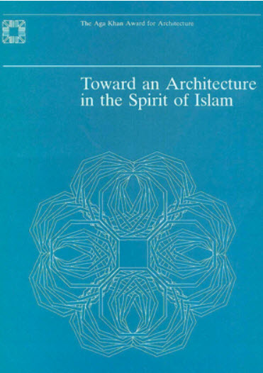 Renata Holod - Proceedings of Seminar One in the Series Architectural Transformations in the Islamic World.  Held at Aiglemont, Gouvieux, France. April 1978