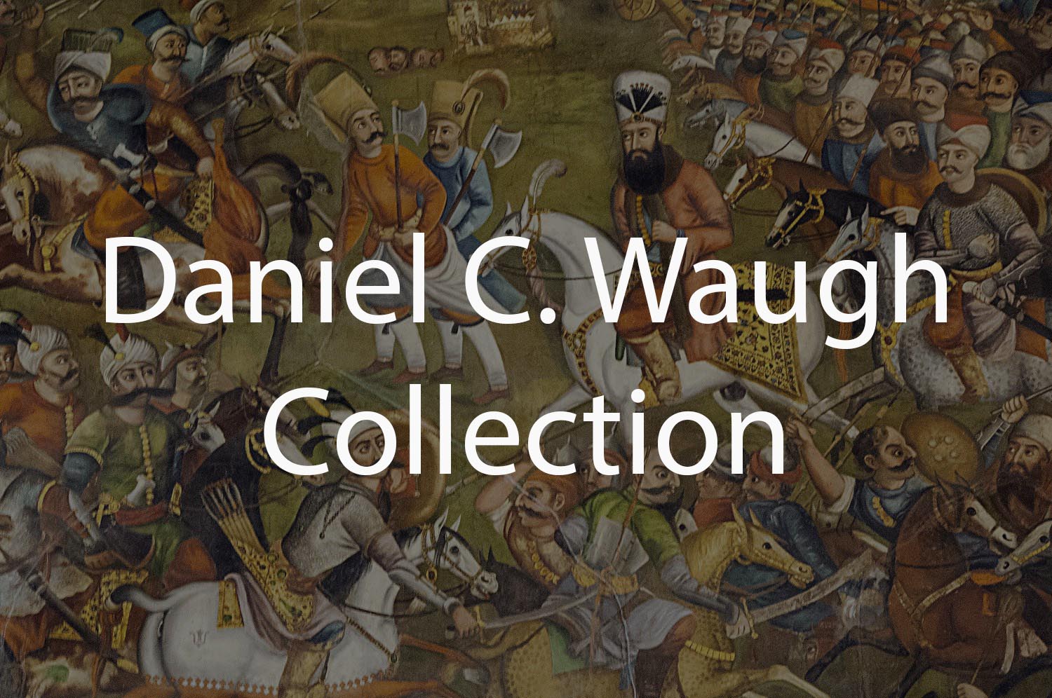 Daniel C. Waugh Collection