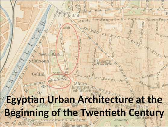Egyptian Urban Architecture at the Beginning of the Twentieth Century