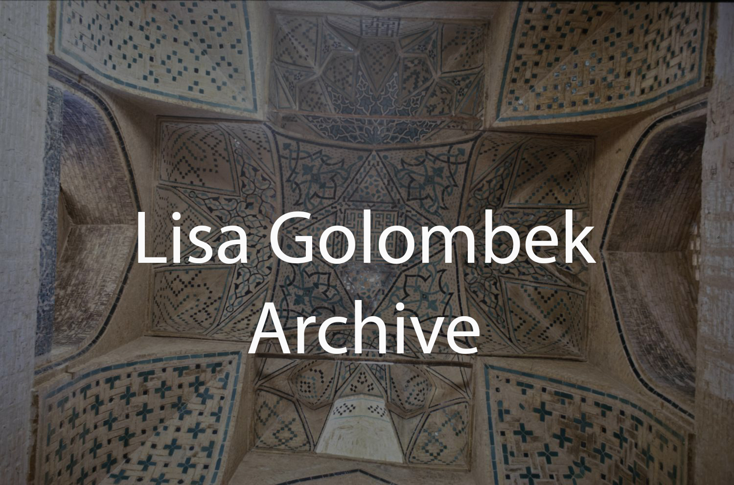 Lisa Golombek Archive