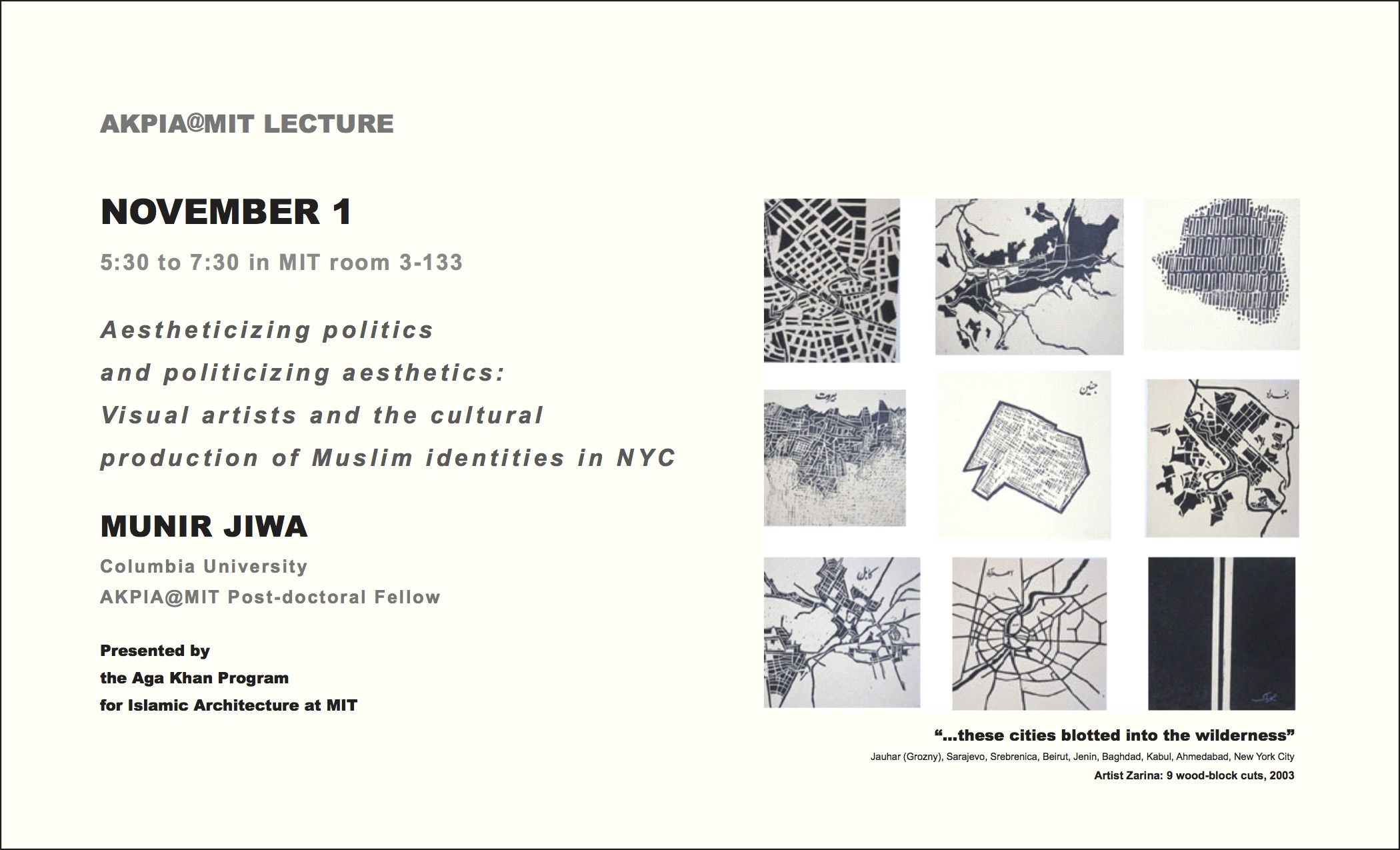 Poster for The Fall 2004 "Aesteticizing politics and politicalizing aestetics: Visual artists and the cultural production of Muslim identities in NYC" Lecture