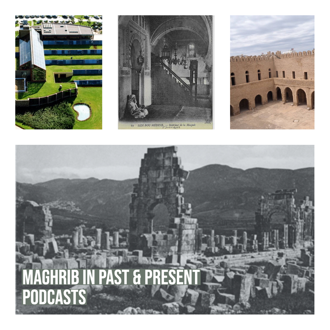 Maghrib in Past & Present Podcasts