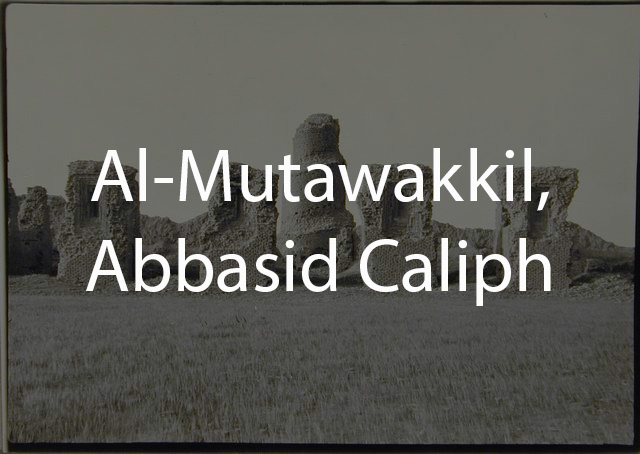 al-Mutawakkil, Abbasid Caliph 