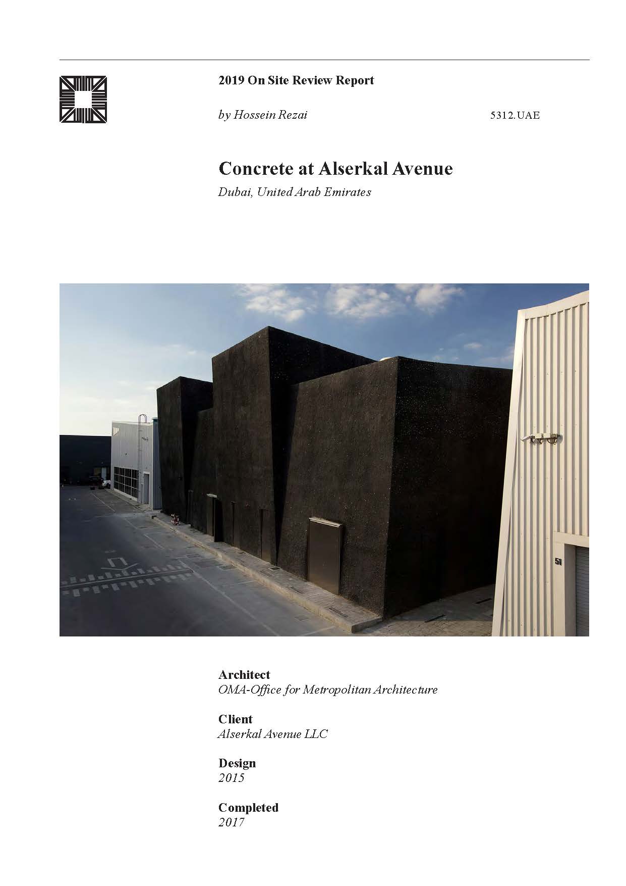 Concrete at Al-Serkal Avenue - The On-site Review Report, formerly called the Technical Review, is a document prepared for the Aga Khan Award for Architecture by commissioned independent reviewers who report to the Master Jury about a specific shortlisted project. The reviewers are architectural professionals specialised in various disciplines, including housing, urban planning, landscape design, and restoration. Their task is to examine, on-site, the shortlisted projects to verify project data seek. The reviewers must consider a detailed set of criteria in their written reports, and must also respond to the specific concerns and questions prepared by the Master Jury for each project. This process is intensive and exhaustive making the Aga Khan Award process entirely unique.