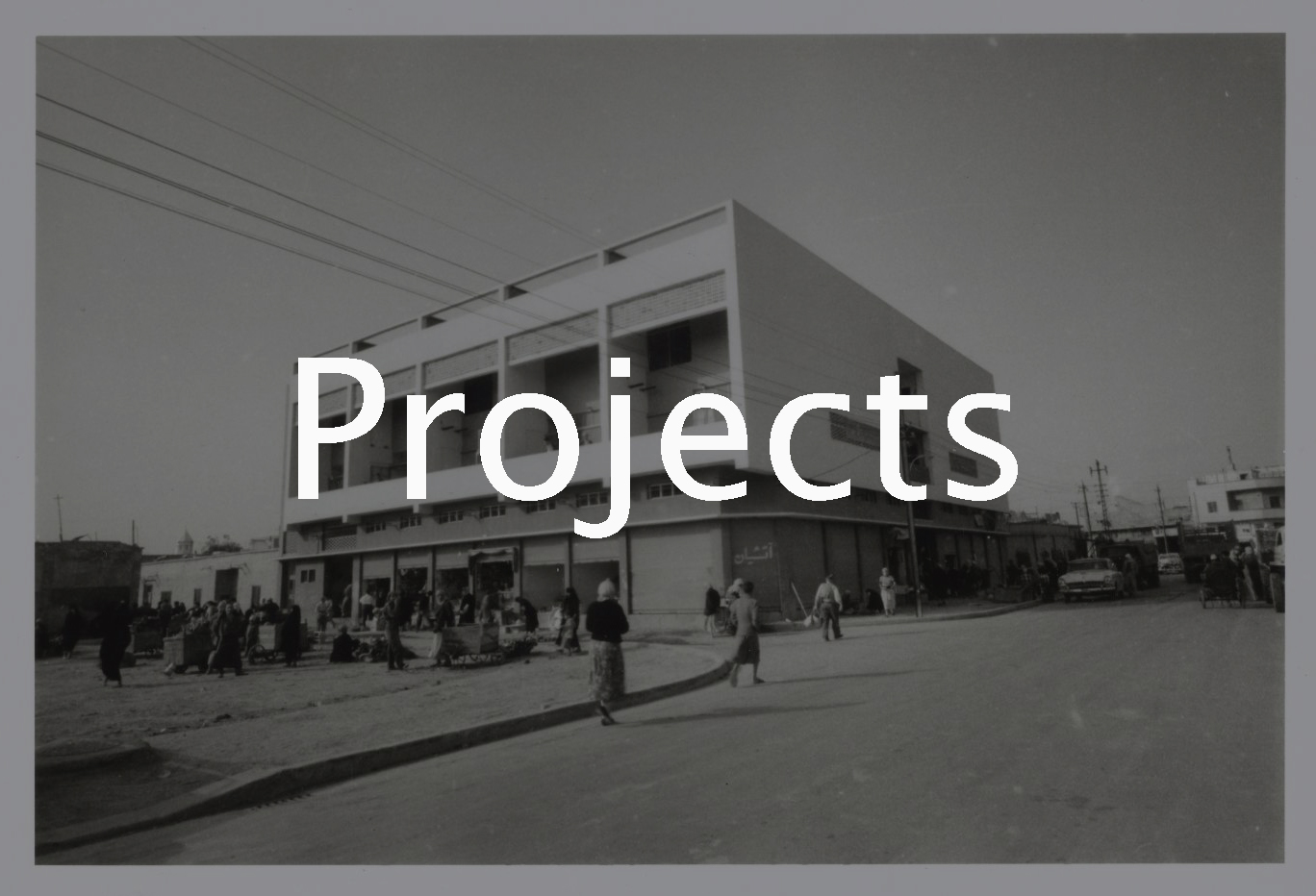 Projects (Chadirji Photo Archive)