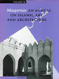 Muqarnas Volume IX: An Annual on Islamic Art and Architecture