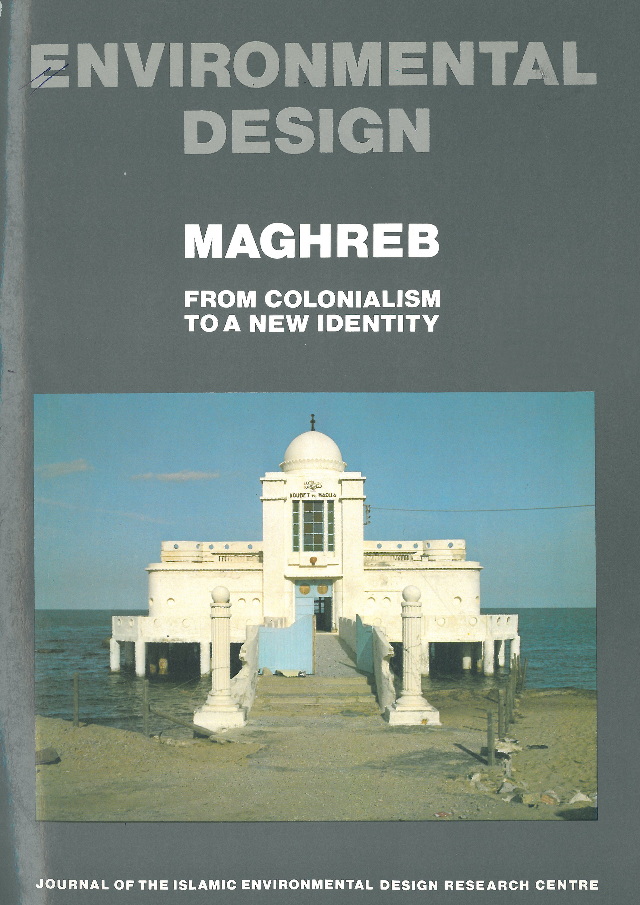 Environmental Design: Maghreb, from Colonialism to a New Identity