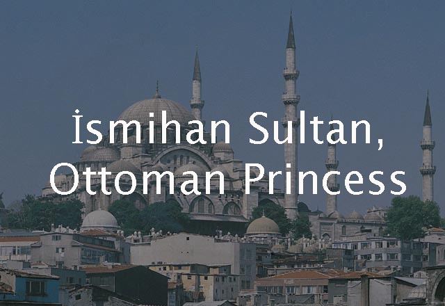 Ismihan Sultan 