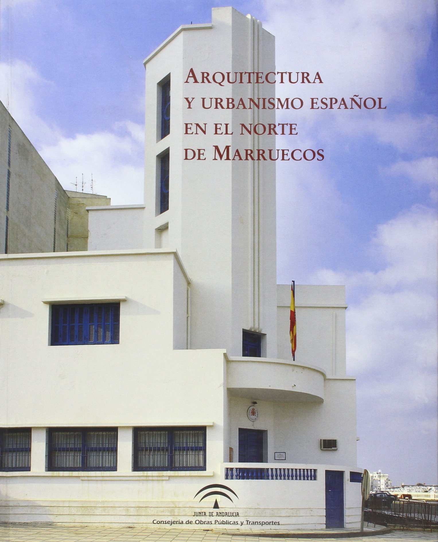 Arquitectura y urbanismo español en el norte de Marruecos