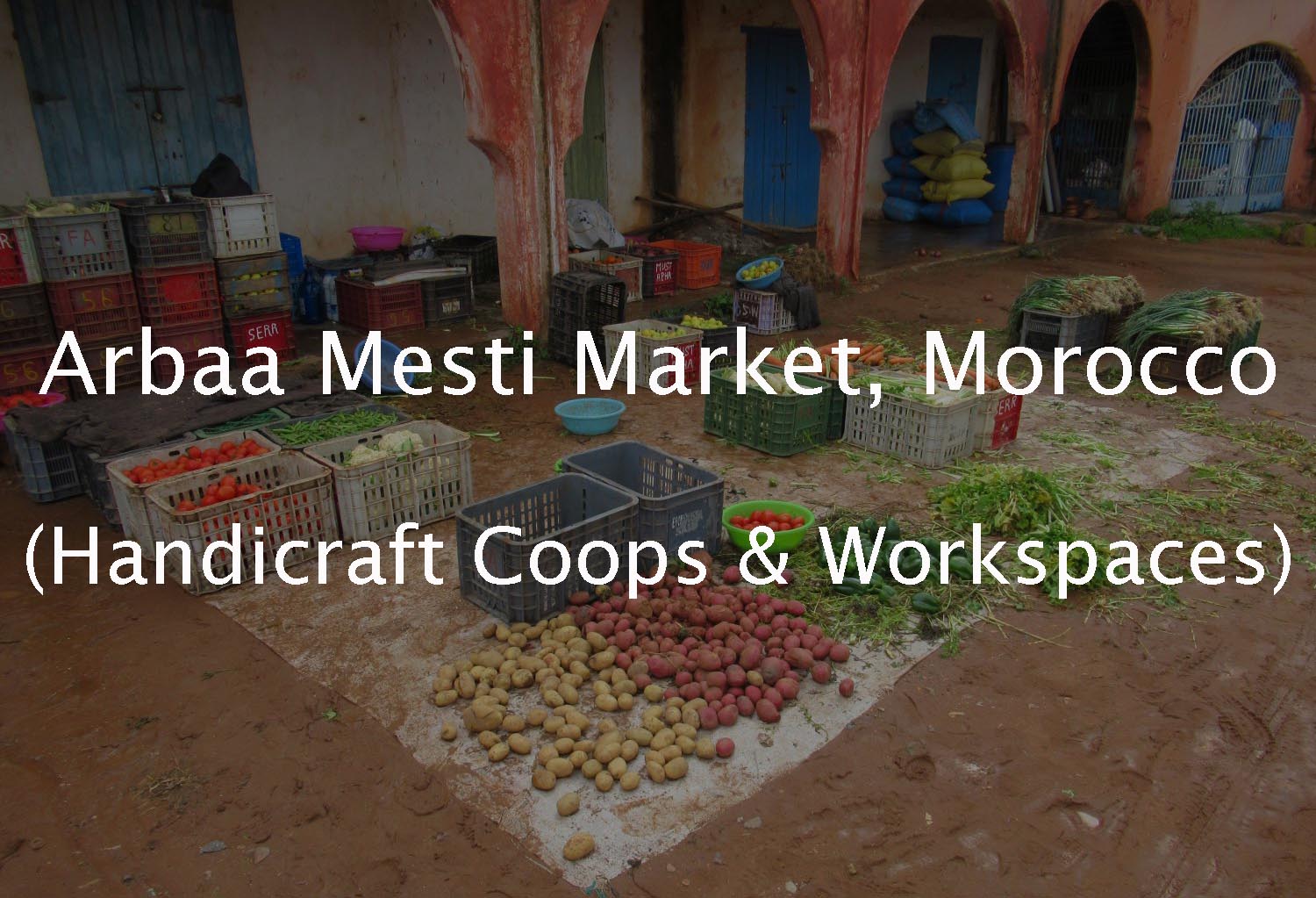 Arbaa Mesti Market (Handicraft Cooperatives & Workspaces Collection)