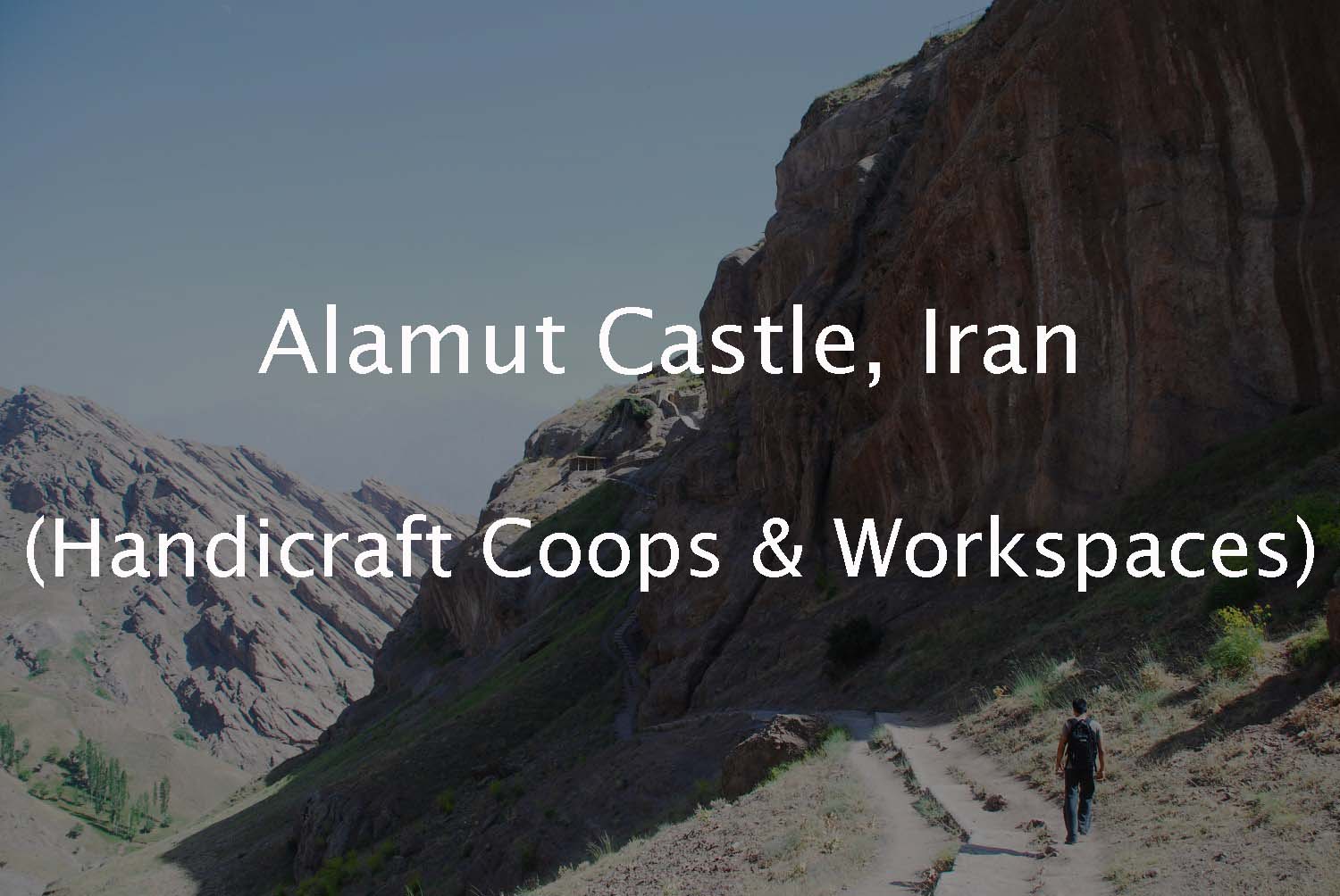 Alamut Castle (Handicraft Cooperatives & Workspaces Collection)