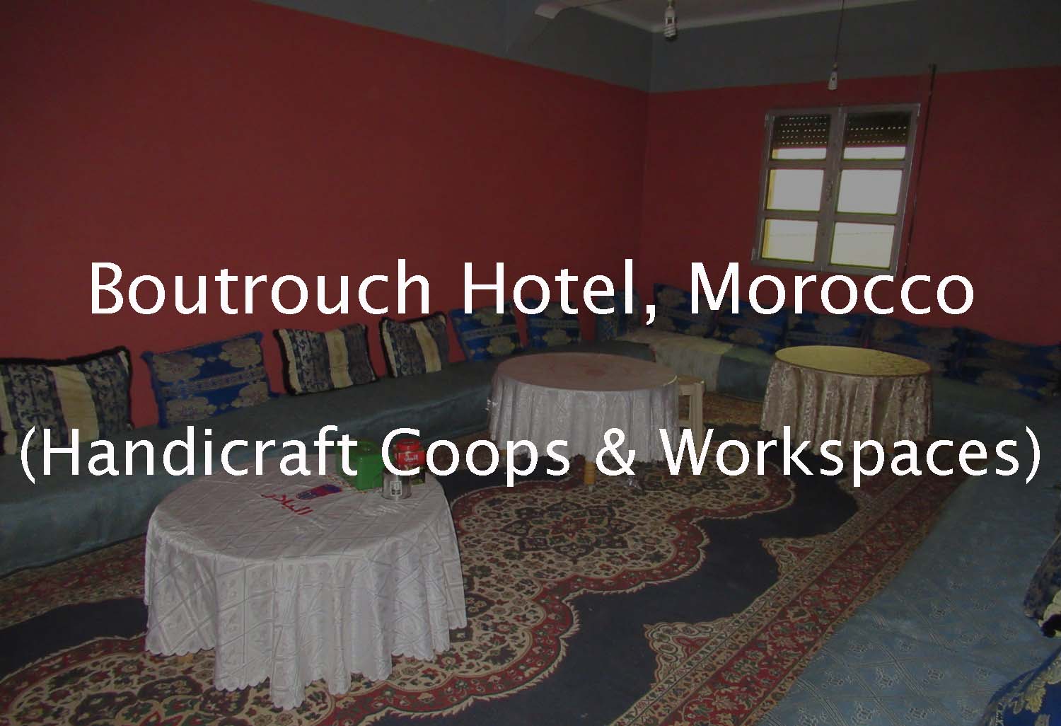 Boutrouch Hostel (Handicraft Cooperatives & Workspaces Collection)