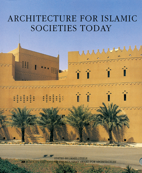 Architecture for Islamic Societies Today
