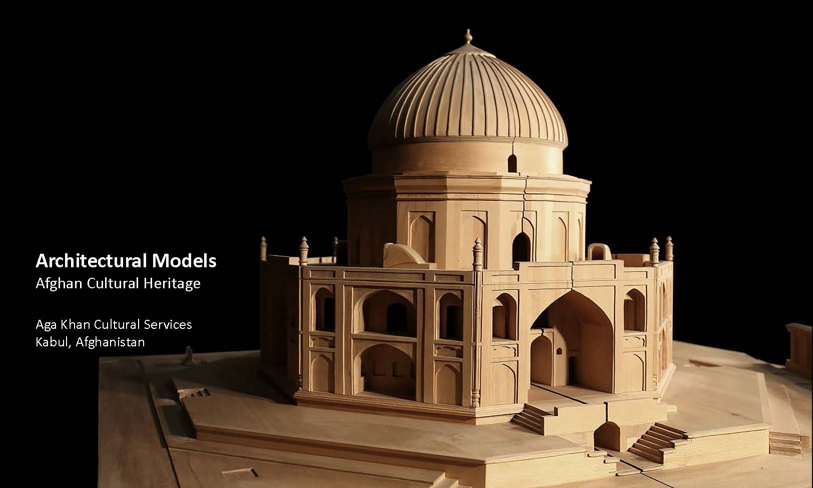 Architectural Models: Afghanistan Cultural Heritage