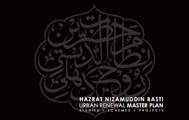 Hazrat Nizamuddin Basti Urban Renewal Master Plan