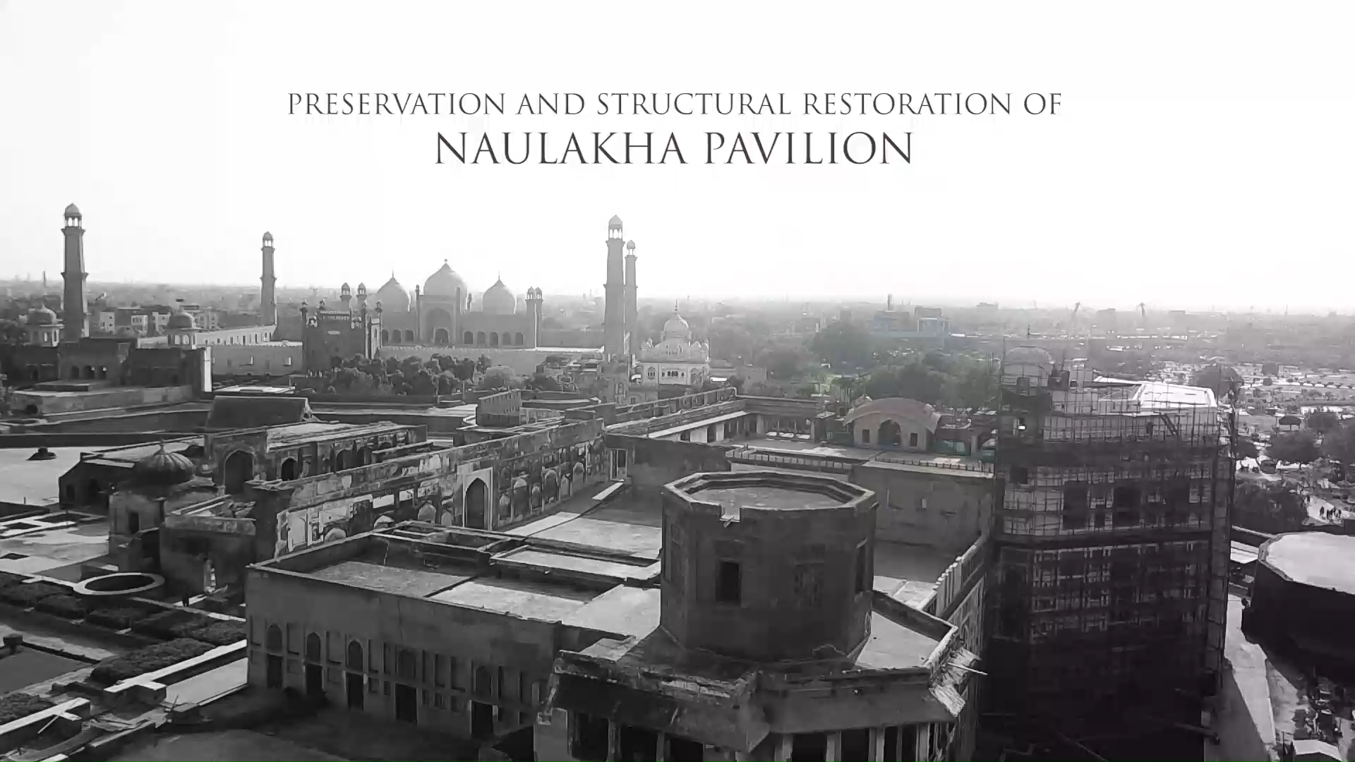 A brief visual report on the restoration of the Naulakha Pavilion at Lahore Fort undertaken by the Aga Khan Trust for Culture