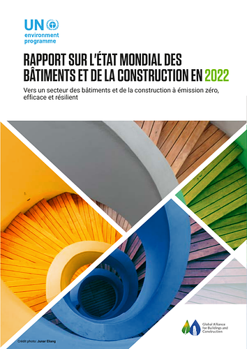 RAPPORT SUR L'ÉTAT MONDIAL DES BÂTIMENTS ET DE LA CONSTRUCTION EN 2022