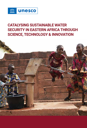Catalysing Sustainable Water Security in Eastern Africa through Science, Technology and Innovation