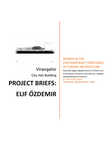 Urfa Viranşehir City Hall Building - This document is a project brief of architect Elif Özdemir's work for the Viranşehir City Hall Building, in Viranşehir, Şanlıurfa. The document contains the architect's project description, as well as images of the site.