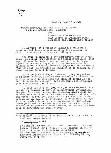 Hassan Fathy - Written To: The High Commission For Rural Housing At The Ministry For Social Research<br/><br/>Date: November 25, 1963<br/><br/>The document outlines the problems considered when designing and constructing roofs in rural housing. Fathy mentions several measures and protocols which could be used in order to facilitate effective construction of roofs and maintain an overall ekistical outlook in rural and low-income housing.