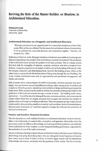 Mohamed Fahmi Awad - These essays compose a compendium of works presented at the 2002 colloquium "Architectural Education Today: Cross-Cultural Perspectives." The meeting was organized by Colloquia (Parc Scientifique à l'Ecole Polytechnique Fédérale de Lausanne, PSE-C, 1015 Lausanne, Switzerland) as the 8th Architecture & Comportement/Architecture & Behaviour Colloquium with support from IREC (Institute for Research on the Built Environment, Federal Institute of Technology Lausanne) and the Aga Khan Trust for Culture and Cantone Ticino.
