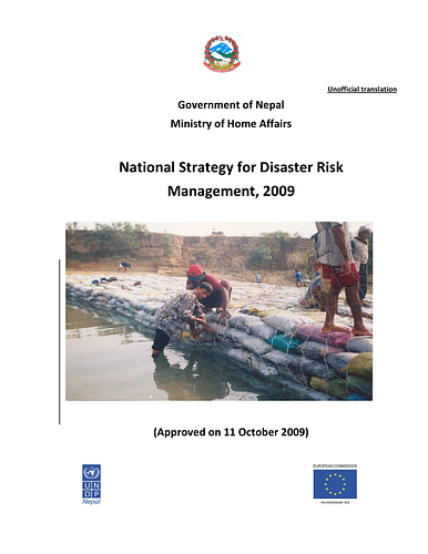 From the Executive Summary: "National Strategy for Disaster Risk Management is a National Framework with commitment of the  Government of Nepal for protection, growth, and promotion of national heritages and physical  infrastructures."<br/><br/>See also the <a href="http://archnet.org/library/documents/one-document.jsp?document_id=14043"target="_blank">original document in Nepali</a>.