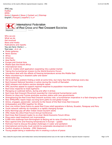 News article from the International Federation of Red Cross and Red Crescent Societies web site discussing disaster response exercises conducted by the Red Crescent Societies of Central Asia.<br><div><br></div><div>The text begins on page 6 of the document.</div>
