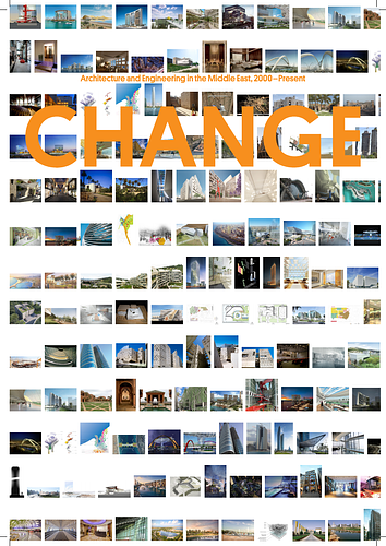 CHANGE: Architecture and Engineering in the Middle East, 2000-Present