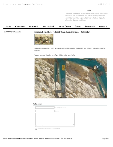 PDF of a web site with a 2 minute 43 second video on disaster mitigation efforts relating to mudflows in Putkhin village, Tajikistan. Visit the <a href="http://www.globalnetwork-dr.org/case-studies/financing-of-drr/article/210-tajikistan.html"target="_blank">web site</a> to view the video.