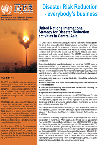This leaflet highlights the UNISDR mission and activities in Central Asian countries in line with Hyogo Framework for Action strategic goals and priorities for action.