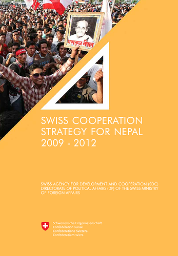 From Section 1:<br/><br/>"The Swiss Cooperation Strategy for Nepal (2009-2012) provides the strategic orientation for the activities of the Swiss Government in support of inclusive democratic state-building, human security and socio-economic development in Nepal."