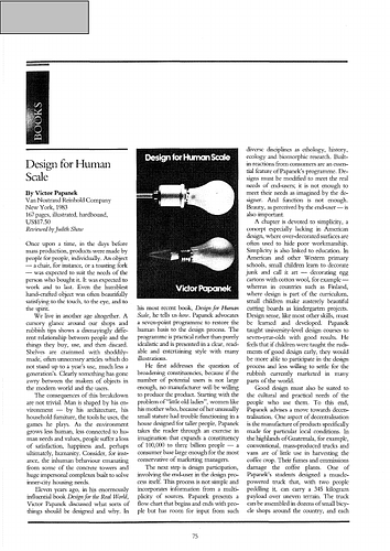 Hasan-Uddin Khan - A compilation of book reviews from the publication Mimar: Architecture in Development.  Design for Human Scale by Victor Papanek, reviewed by Judith Shaw; Pastel Portraits: Singapore's Architectural Heritage by M. Gretchen; Spectacular Vernacular: A New Appreciation of Traditional Desert Architecture by Jean-Louis Bourgeois, reviewed by Karen Longeteig; Fragile Link: Old Homes of Bangkok by Barry Michael Broman; Modern Turkish Architecture edited by Renata Holod and Ahmet Evin, reviewed by Ahmet Gulgonen; Shelter in Saudi Arabia by Kaizer Talib.