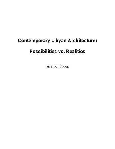 Contemporary Libyan Architecture: Possibilities vs. Realities