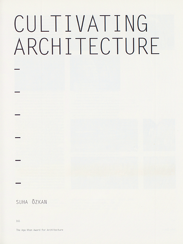 Suha Ozkan - A chapter in the monography Modernity and Community: Architecture in the Islamic World highlighting the eighth cycle of the Aga Khan Award for Architecture.