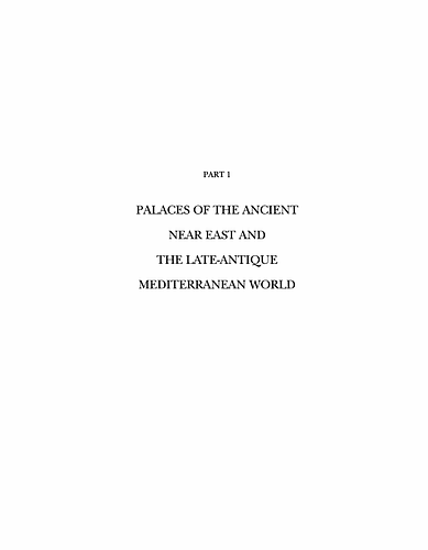"Seat of Kingship"/"A Wonder to Behold": The Palace as Construct in the Ancient Near East