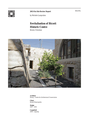 Revitalisation of Birzeit Historic Centre - The On-site Review Report, formerly called the Technical Review, is a document prepared for the Aga Khan Award for Architecture by commissioned independent reviewers who report to the Master Jury about a specific shortlisted project. The reviewers are architectural professionals specialised in various disciplines, including housing, urban planning, landscape design, and restoration. Their task is to examine, on-site, the shortlisted projects to verify project data seek. The reviewers must consider a detailed set of criteria in their written reports, and must also respond to the specific concerns and questions prepared by the Master Jury for each project. This process is intensive and exhaustive making the Aga Khan Award process entirely unique.
