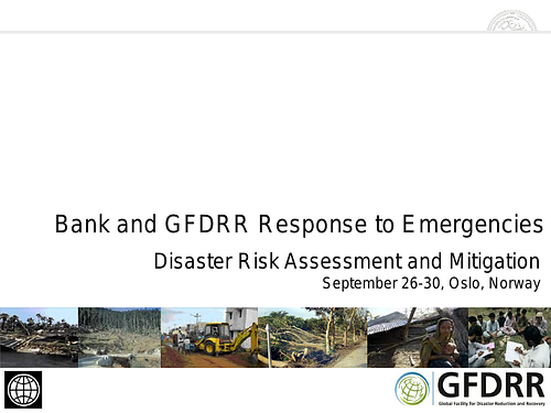 GFDRR: Bank and GFDRR Response to Emergencies