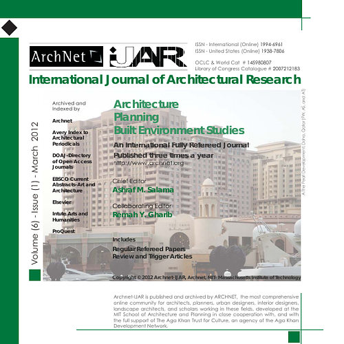 Ashraf Salama - Archnet-IJAR International Journal of Architectural Research is an interdisciplinary, fully-refereed scholarly online journal of architecture, planning, and built environment studies. Two international boards (advisory and editorial) ensure the quality of scholarly papers and allow for a comprehensive academic review of contributions spanning a wide spectrum of issues, methods, theoretical approaches and architectural and development practices.  <br/><br/>ArchNet-IJAR provides a comprehensive academic review of a wide spectrum of issues, methods, and theoretical approaches. It aims to bridge theory and practice in the fields of architectural/design research and urban planning/built environment studies, reporting on the latest research findings and innovative approaches for creating responsive environments. Articles are listed individually and can be sorted by author, title or year.