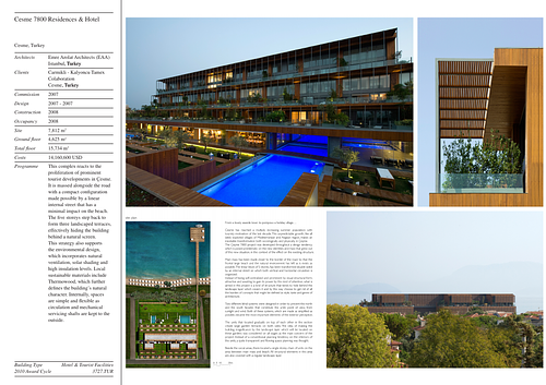 Cesme 7800 Residences and Hotel - Presentation panels are drawings, images, and text graphically prepared by the architect and submitted to the Aga Khan Award for Architecture during the later round of the Award cycle. The portfolios are kept in the Aga Khan Trust for Culture Library for consultation purposes.