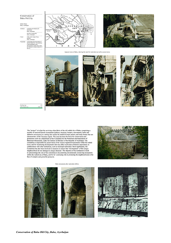 Baku Old City Conservation - Presentation panels are drawings, images, and text graphically prepared by the architect and submitted to the Aga Khan Award for Architecture during the later round of the Award cycle. The portfolios are kept in the Aga Khan Trust for Culture Library for consultation purposes.