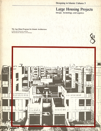 Designing in Islamic Cultures 5: Large Housing Projects