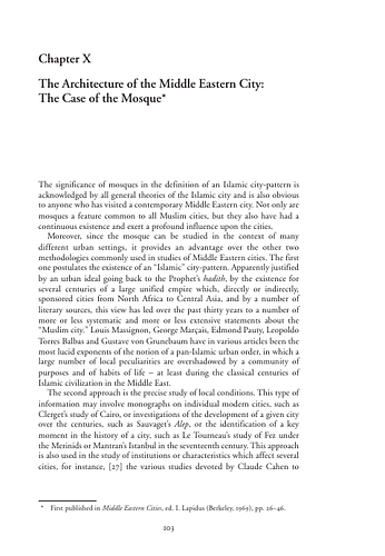 Oleg Grabar - Islamic Art and Beyond<br/>Part Two: General Islamic Architecture<br/>Chapter X: The Architecture of the Middle Eastern City