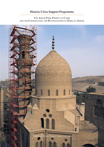 The Azhar Park Project in Cairo and the Conservation and Revitalisation of Darb al-Ahmar