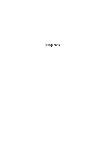 Muqarnas Volume XXVIII: Title Page